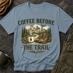 Coffee Before the Trail T-Shirt