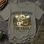 Coffee Before the Trail T-Shirt