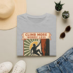 Climb More Worry Less T-Shirt