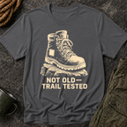 Trail Tested Hiking Tee - 'Not Old, Trail Tested' Vintage Boot Shirt