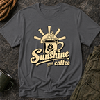 Sunshine and Coffee T-Shirt