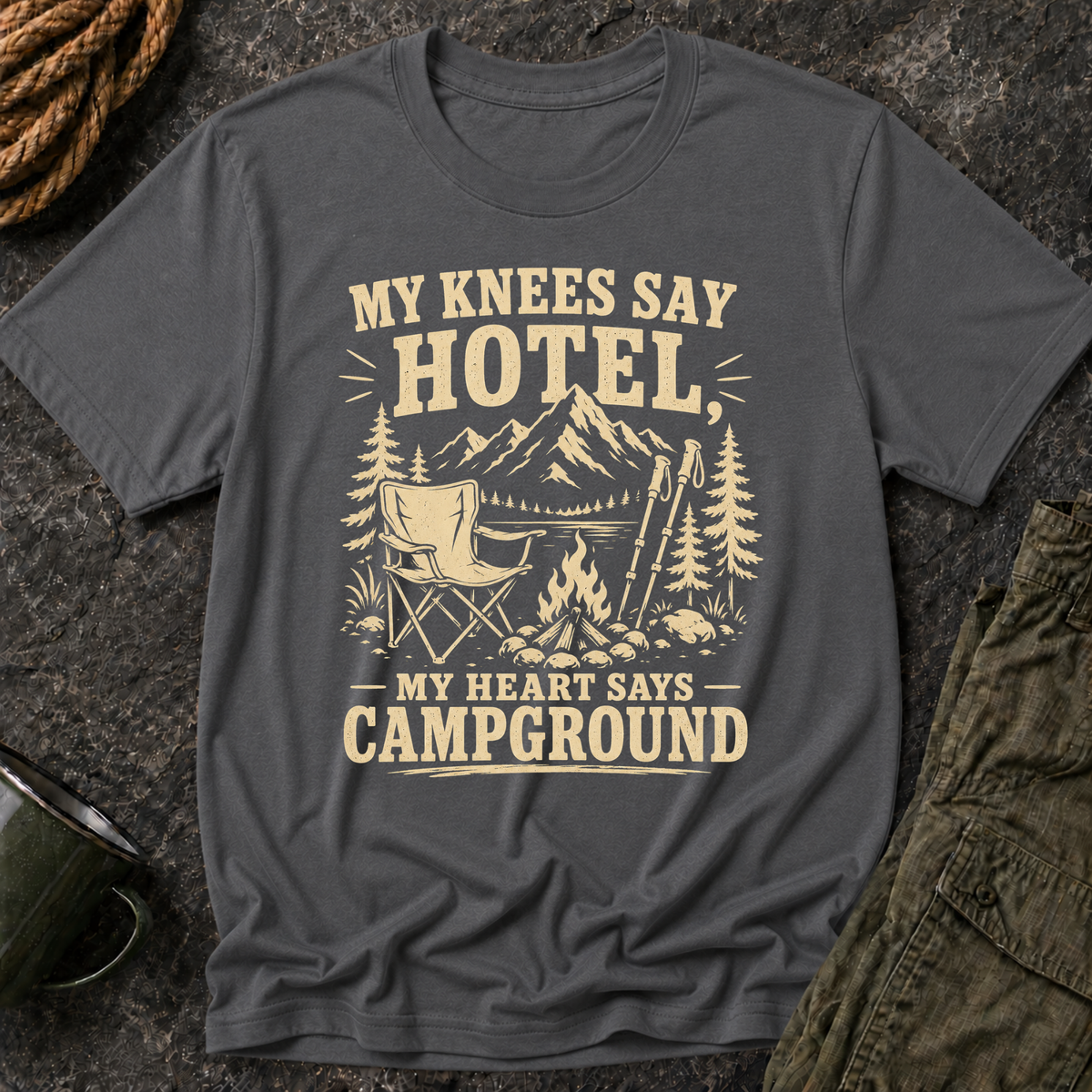 Camping T‑Shirt — "My Knees Say Hotel, My Heart Says Campground"