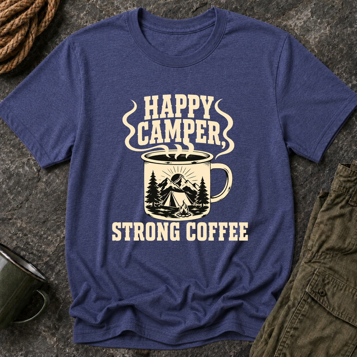 Happy Camper Strong Coffee T-Shirt
