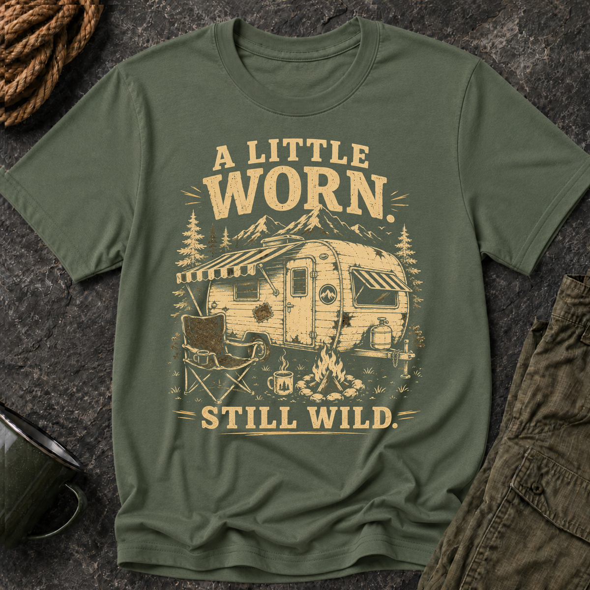 RV Camping T-Shirt — "A Little Worn, Still Wild"
