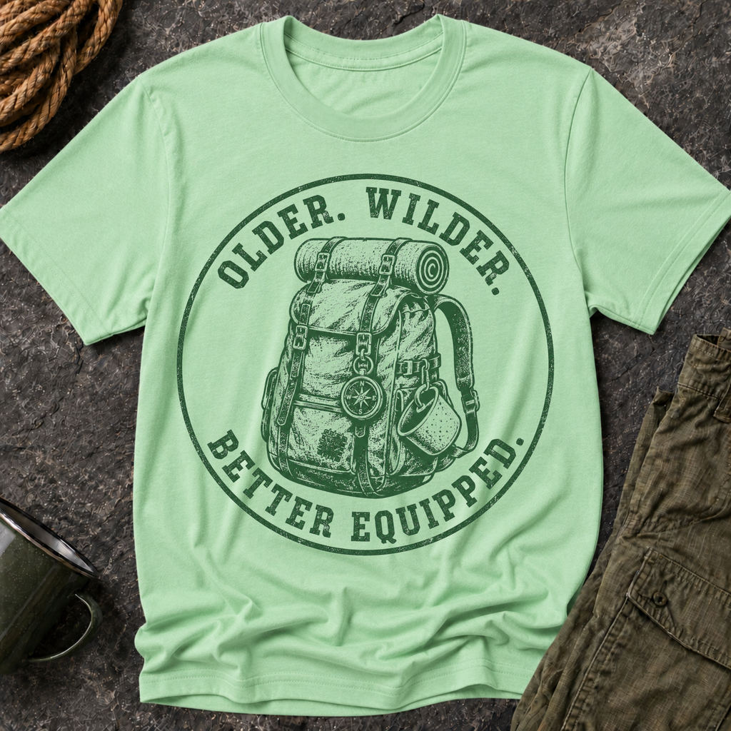 T-Shirt — "Older. Wilder. Better Equipped." Adventure Backpack Graphic