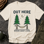 Out Here Where Quiet Lives T-Shirt
