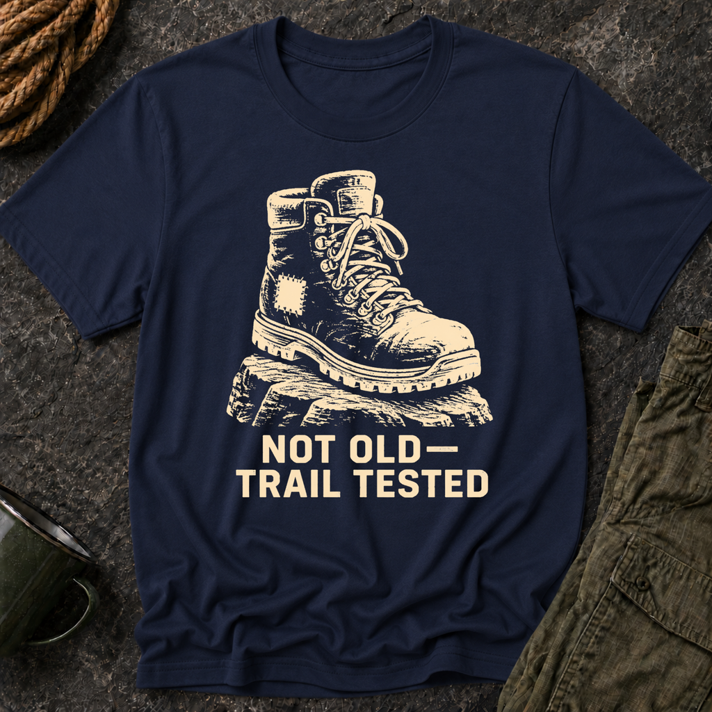 Trail Tested Hiking Tee - 'Not Old, Trail Tested' Vintage Boot Shirt