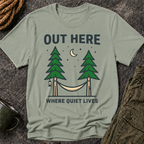 Out Here Where Quiet Lives T-Shirt
