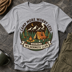 Camp More Worry Less T-Shirt