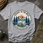 Escape to the Wild T-Shirt