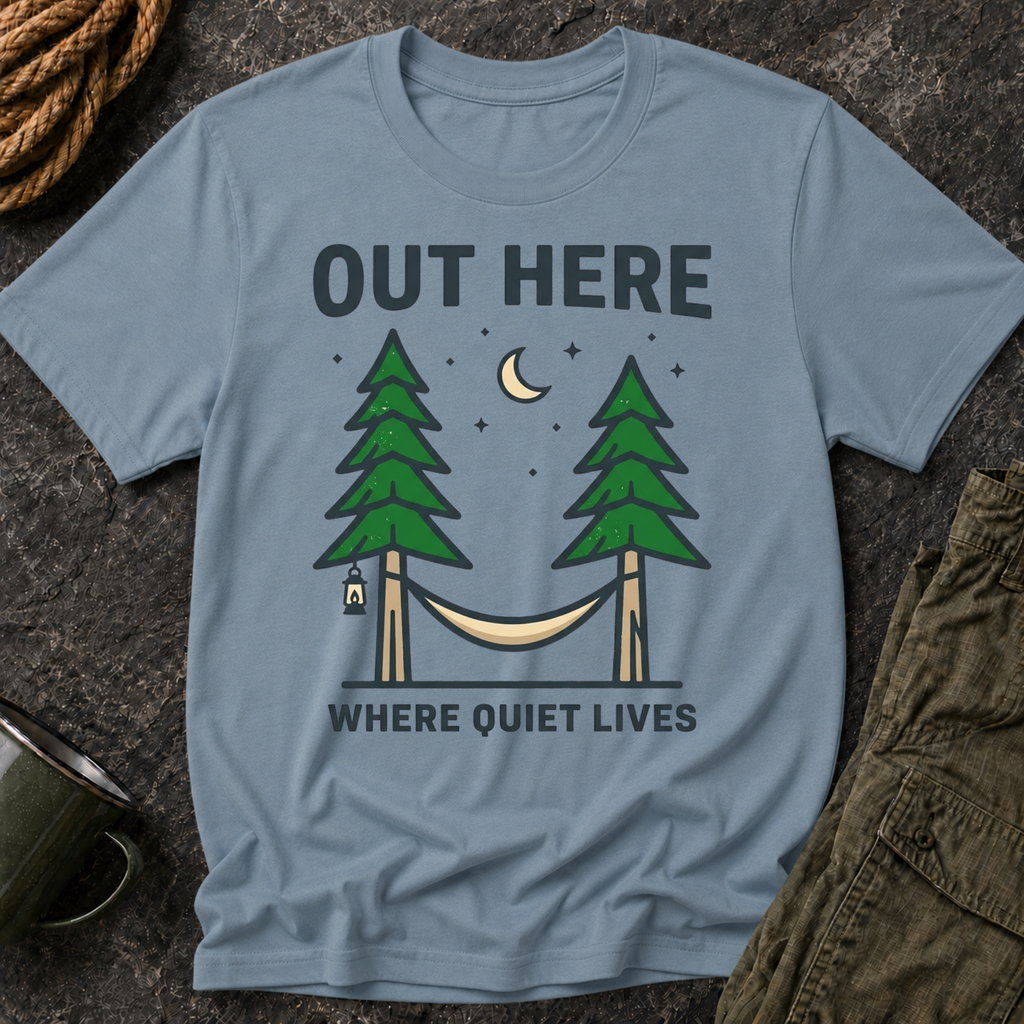 Out Here Where Quiet Lives T-Shirt