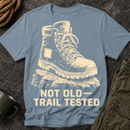 Trail Tested Hiking Tee - 'Not Old, Trail Tested' Vintage Boot Shirt